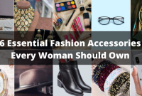 Essential Accessories For Every Fashion Lover
