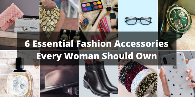 Essential Accessories For Every Fashion Lover