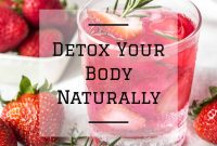 How to Detox Your Body Naturally | DETOXIFY What Are The Safest Ways To Detox Your Body Naturally