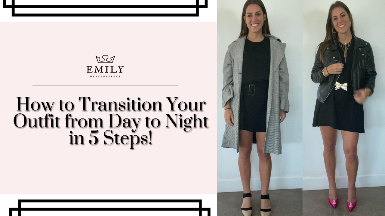 How To Transition Outfits From Day To Night