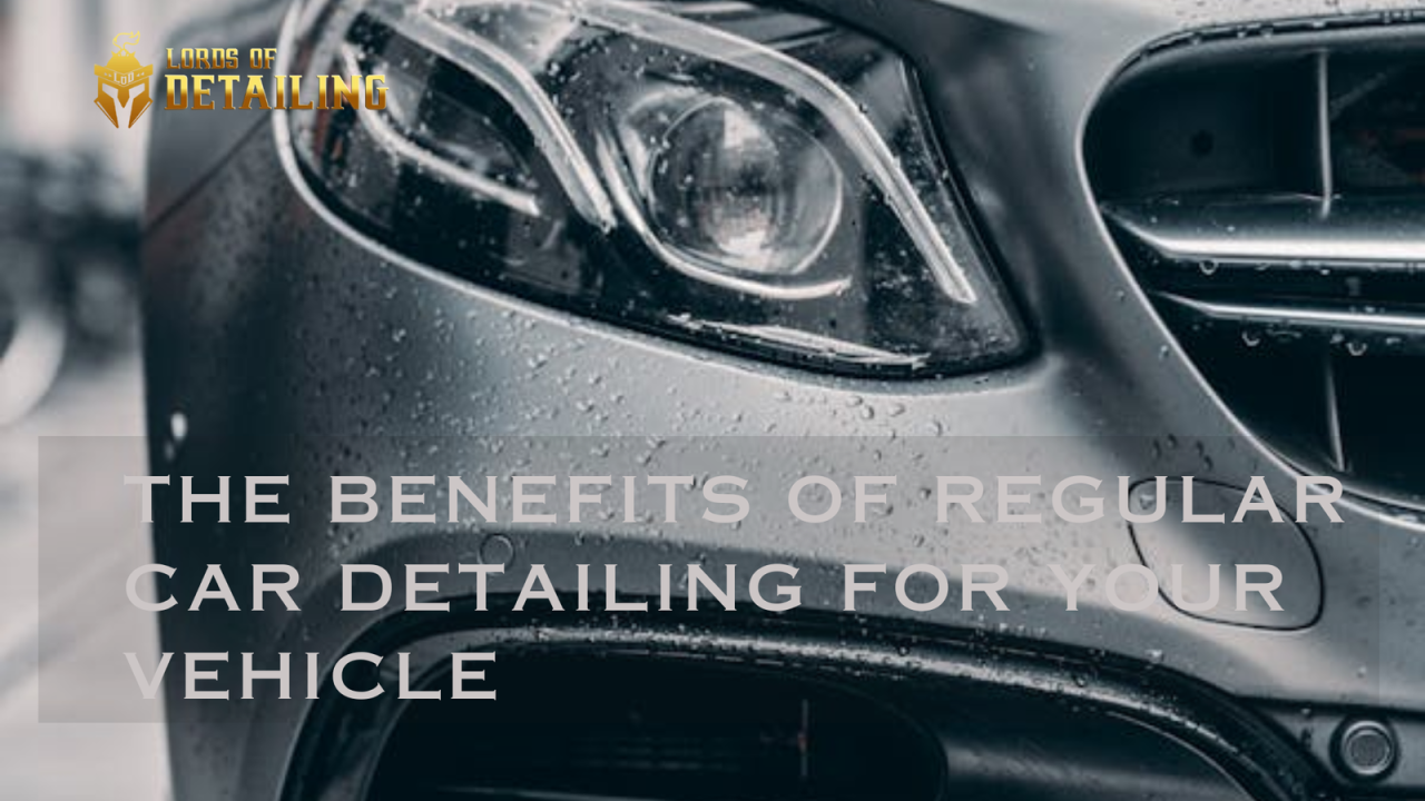 The Benefits of Regular Car Detailing for Your Vehicle What are the benefits of regular car detailing?